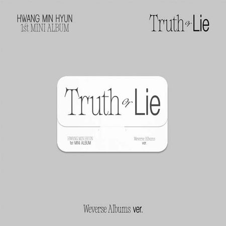 Первый мини-альбом Хван Мин Хён «Truth or Lie»(Альбомы Weverse вер.)
