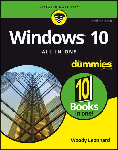 Woody  Leonhard Windows 10 All-In-One For Dummies