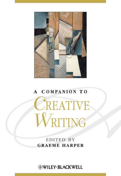 Graeme  Harper A Companion to Creative Writing