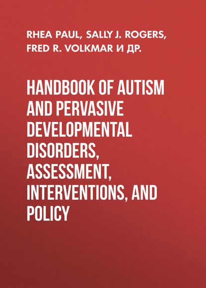 Rhea  Paul Handbook of Autism and Pervasive Developmental Disorders, Volume 2