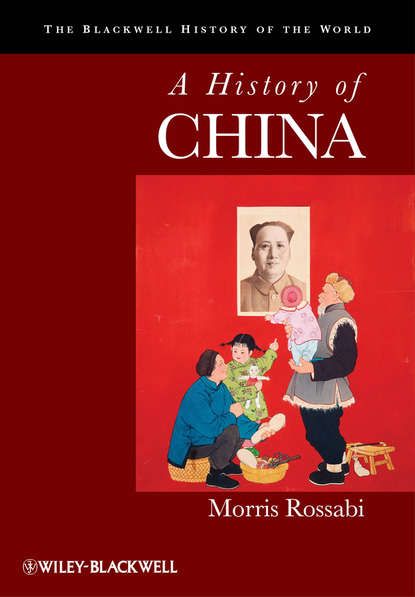 Morris  Rossabi A History of China