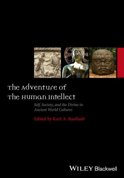 Группа авторов The Adventure of the Human Intellect