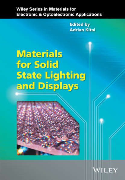 Группа авторов Materials for Solid State Lighting and Displays