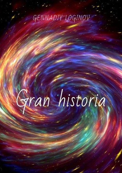 Gennadiy Loginov Gran historia