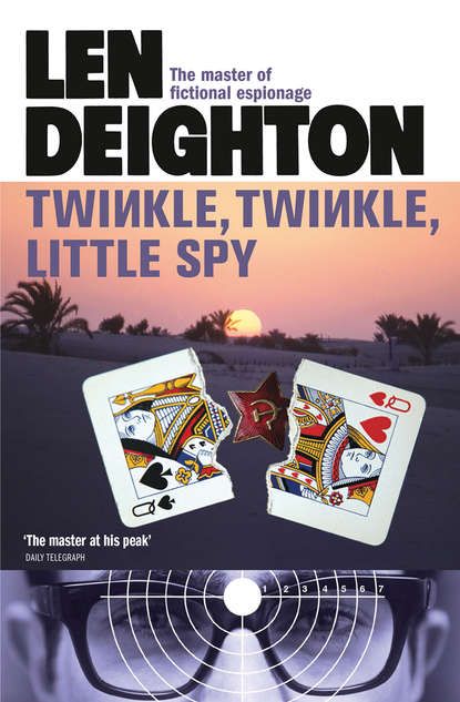 Len  Deighton Twinkle Twinkle Little Spy