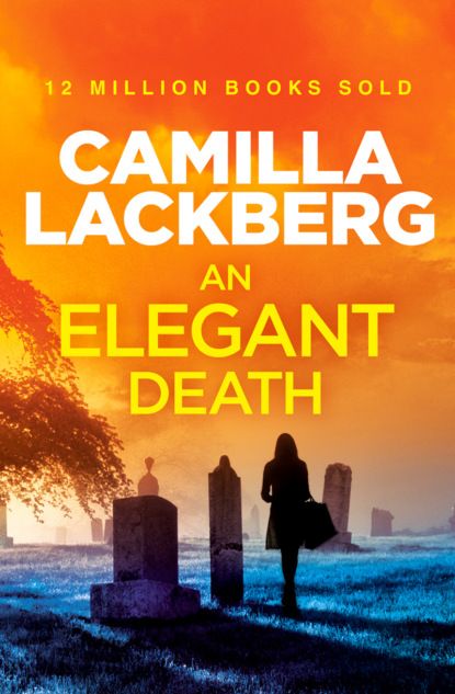Камилла Лэкберг An Elegant Death: A Short Story