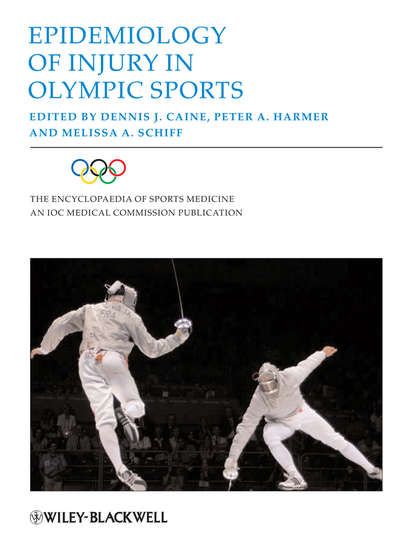 Dennis Caine J. Epidemiology of Injury in Olympic Sports