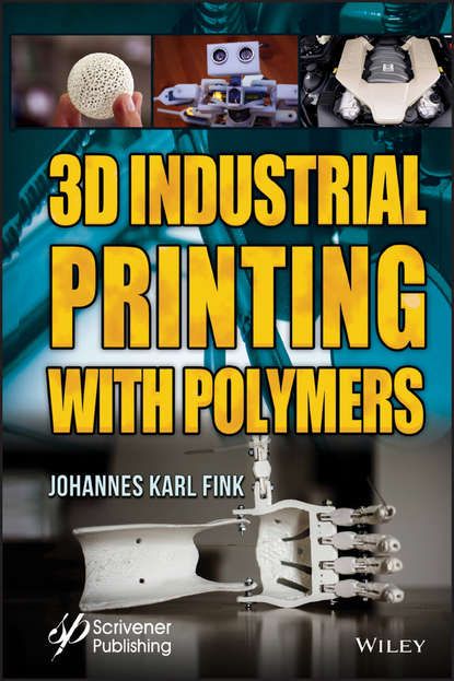 Johannes Fink Karl 3D Industrial Printing with Polymers