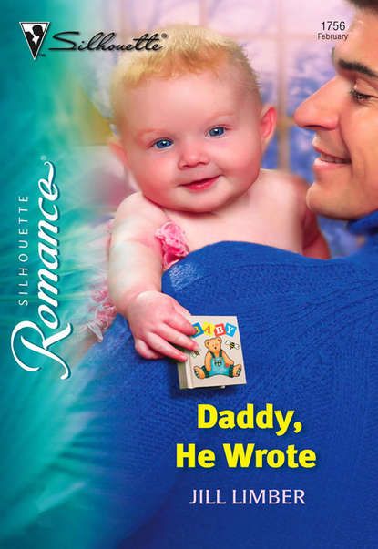 Jill  Limber Daddy, He Wrote
