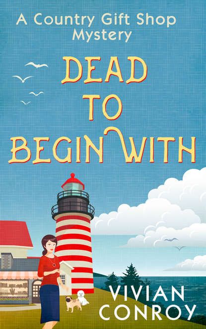 Vivian  Conroy Dead to Begin With