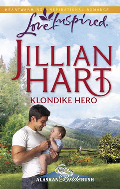 Jillian Hart Klondike Hero