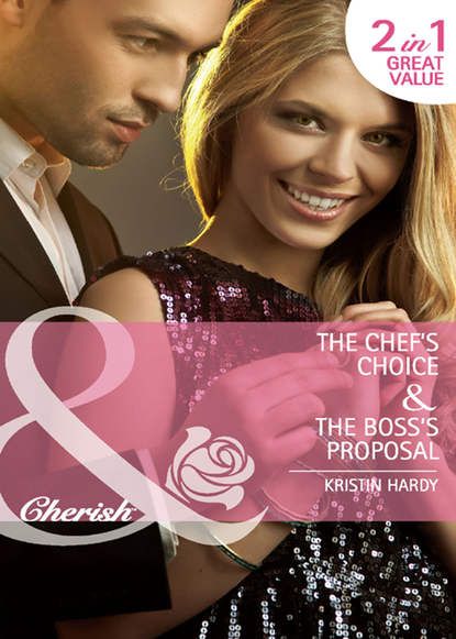 Kristin  Hardy The Chef's Choice: The Chef's Choice