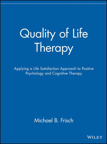 Группа авторов Quality of Life Therapy