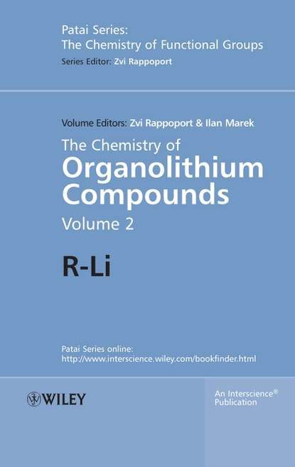 Zvi  Rappoport The Chemistry of Organolithium Compounds