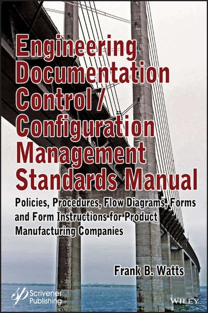 Frank Watts B. Engineering Documentation Control / Configuration Management Standards Manual