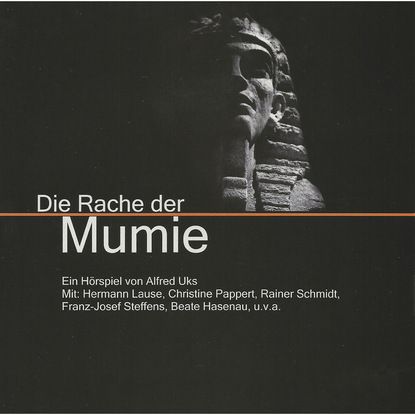 Alfred Uks Alfred Uks, Die Rache der Mumie