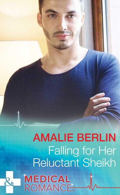 Amalie Berlin Falling For Her Reluctant Sheikh