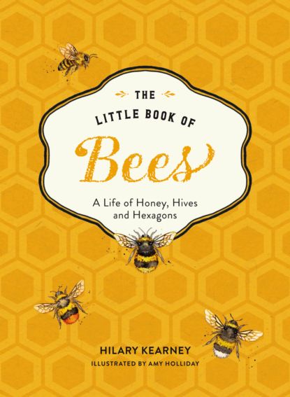 Hilary Kearney The Little Book of Bees