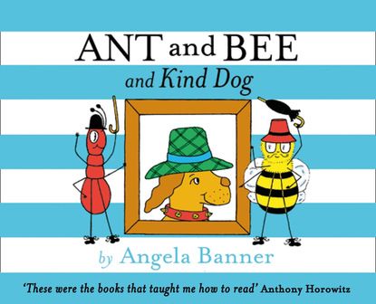 Angela Banner Ant and Bee and the Kind Dog