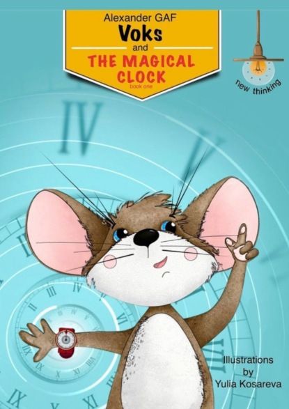 Alexander GAF Voks and the Magical Clock. book one