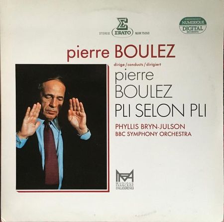 LP Пластинка ПЬЕР БУЛЕ ДИРИЖИРУЕТ = CONDUCTS = D - Pli Selon Pli NUM75050 Erato 1983 Франция Классика Б/У