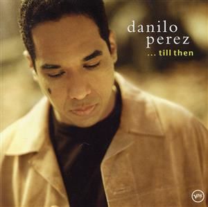 CD DANILO PEREZ Till Zen UCCV1046 VERVE Japan ObiJazz Used