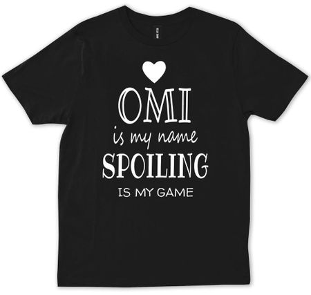 Omi Is My Name Spoiling Is My Game Funny Omi Shirt Gifts For Omi Belgium Belgian Unisex T-Shirt L