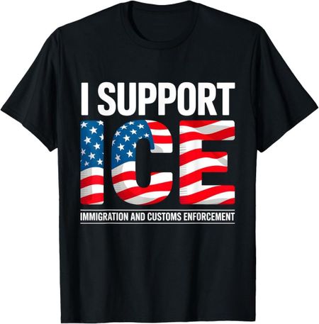 Support ICE American Flag Border Patrol Immigration Officers T-Shirt Unisex T-Shirt XL