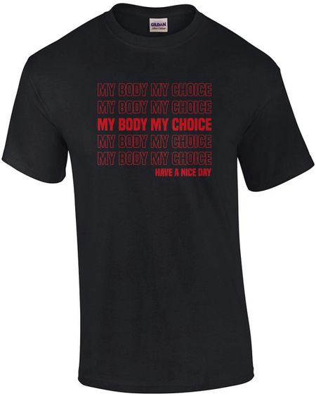 My body my choice - pro-Abortion, pro-choice T-Shirt 3XL