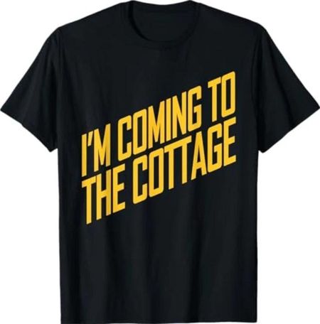 I’m Coming to The Cottage Cozy Escape Typography Tee T-Shirt 4XL