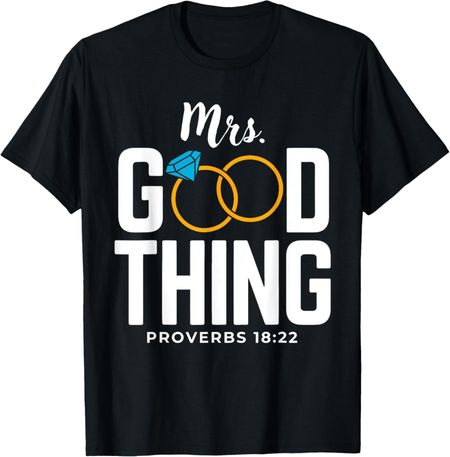 He Who Finds A Wife Finds A Good Thing - Proverbs 18 T-Shirt Mens Womens Tees Top L