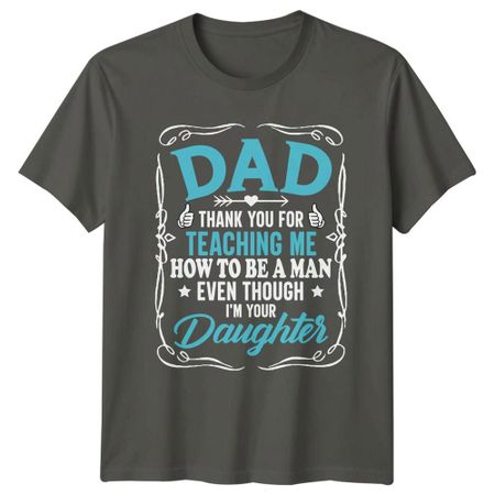 Dad Thank You For Teaching Me Unisexs TShirt Fathers Day Gift S
