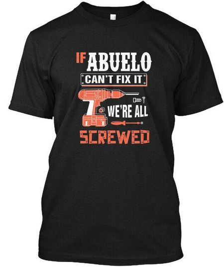 Abuelo T-Shirt Made in the USA Size S to 5XL Unisex T-Shirt L
