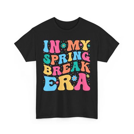 In My Spring Break Era T-shirt Tops Tees Unisex | Nature Walks & Springtime Joy Tee | 2XL