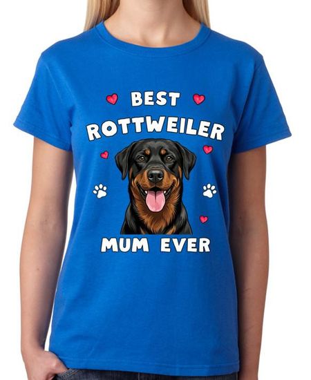 Best Rottweiler Mum Ever Ladies T-Shirt Proud Dog Mother Graphic Tee 3XL
