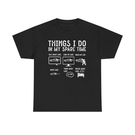 Funny Car Lover T-Shirt, Car Enthusiast Gift XL