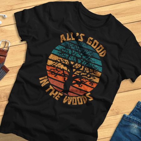 All s Good In The Woods - Retro Outdoors - Unisex T-Shirt S