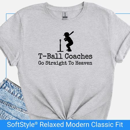 Funny Tee Ball Coach Shirt, T-Ball Coaches Go Straight To Heaven T Shirt, Tball Appreciation Gift for Coaches, Tee Ball Parents Tee XL