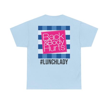 Back & Body Hurts T-Shirt (Back Print), Pink Square Graphic, Blue Plaid Background, Laid Back Shirt, Parody Tee, Meme Shirt #LUNCHLADY 4XL