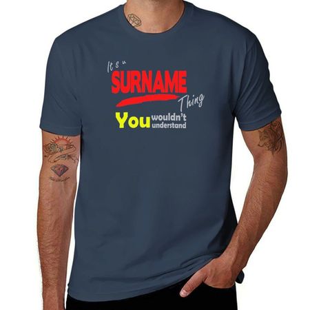Its A Surname Thing You Wouldnt Understand Tshirt Graphic Print Short Sleeve Tshirt S